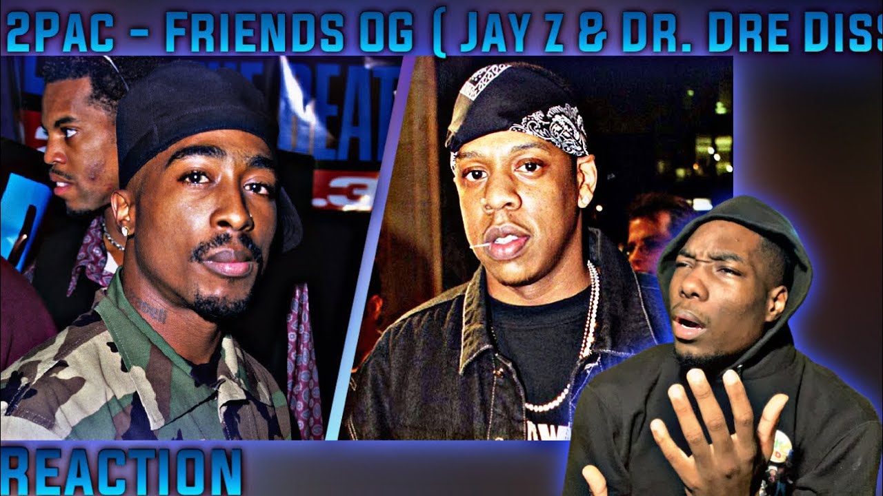ОН ДИССИЛ ДЖЕЙЗА! РЕАКЦИЯ 2Pac - Friends OG (дисс Jay Z и Dr. Dre)!
