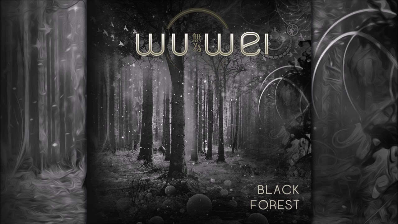 Wu Wei - Black Forest [Full Album]