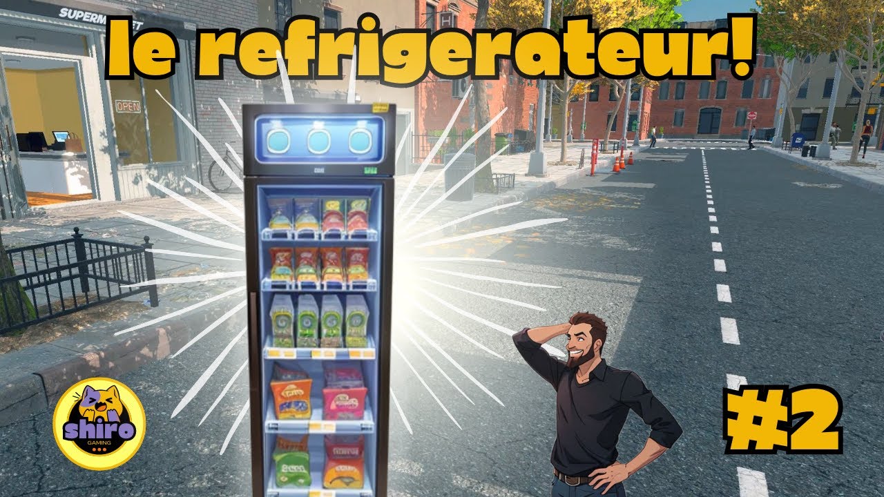 [FR] Supermarket Simulator #2 - On achète le réfrigérateur!