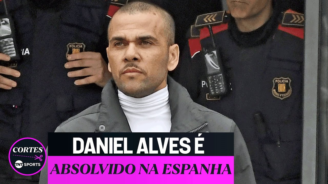 DANIEL ALVES ABSOLVIDO! ENTENDA O QUE LEVOU A JUSTIÇA ESPANHOLA A ANULAR A CONDENAÇÃO DO EX-JOGADOR