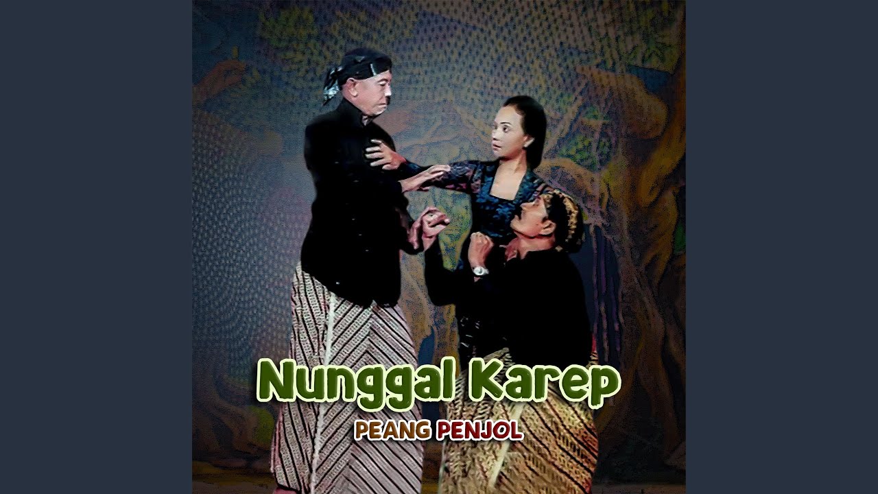 Nunggal Karep, Pt. 3