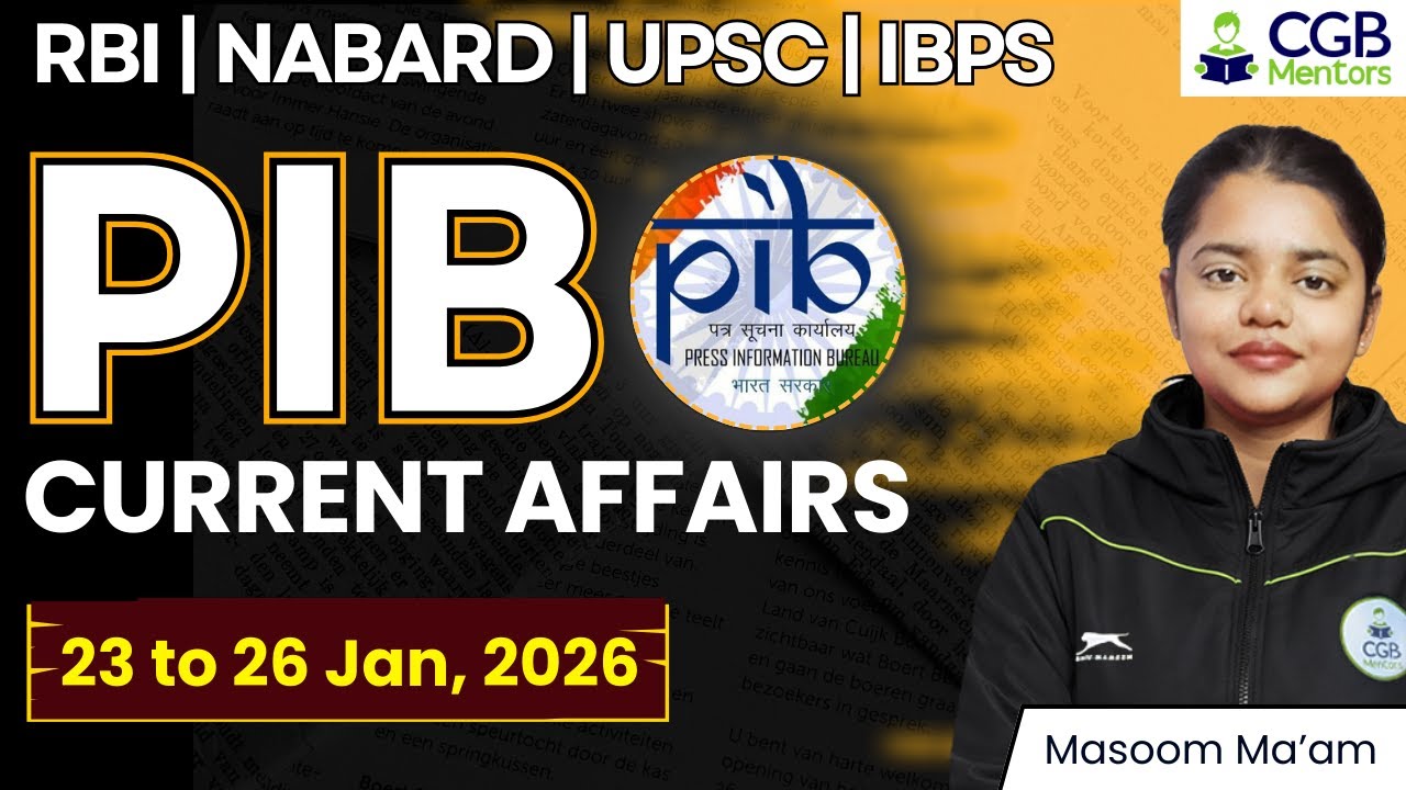 PIB Summary 23rd - 26th Jan | PIB 2026 |PIB Current Affairs |RBI Grade B |NABARD |IRDAI |IFSCA |IBPS