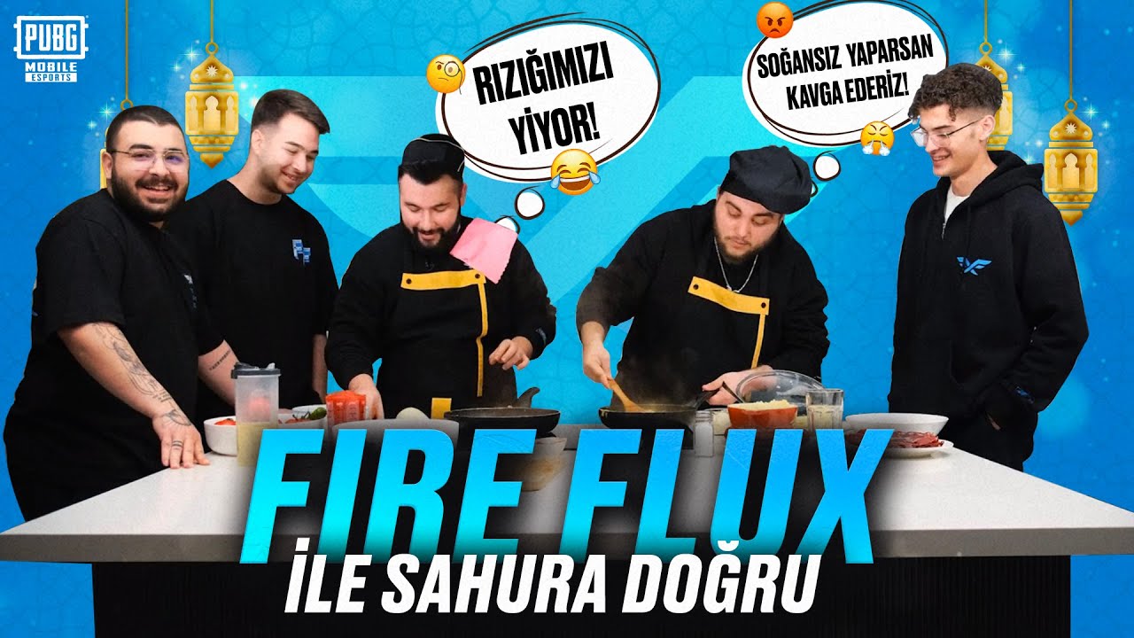 @FireFluxEsports  İLE SAHUR HAZIRLIĞI! 🧑‍🍳 @Solkay @kecth2704 @Soullesstr