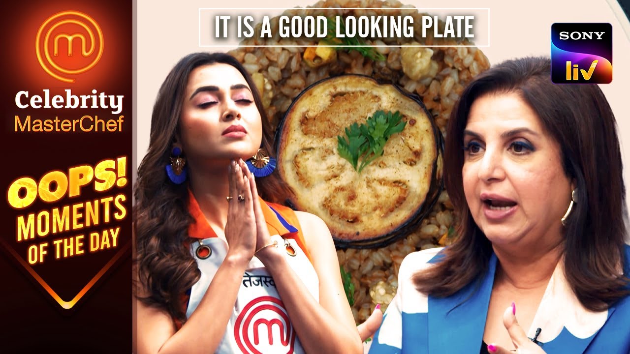 Dish Taste करके Farah ने Tejasswi के हाथ पर किया Kiss |Celebrity MasterChef|Oops! Moments Of The Day
