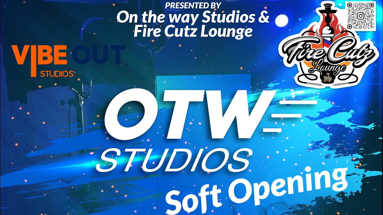 OTW Studios - Soft Opening Event! WE ARE NOW OPEN !