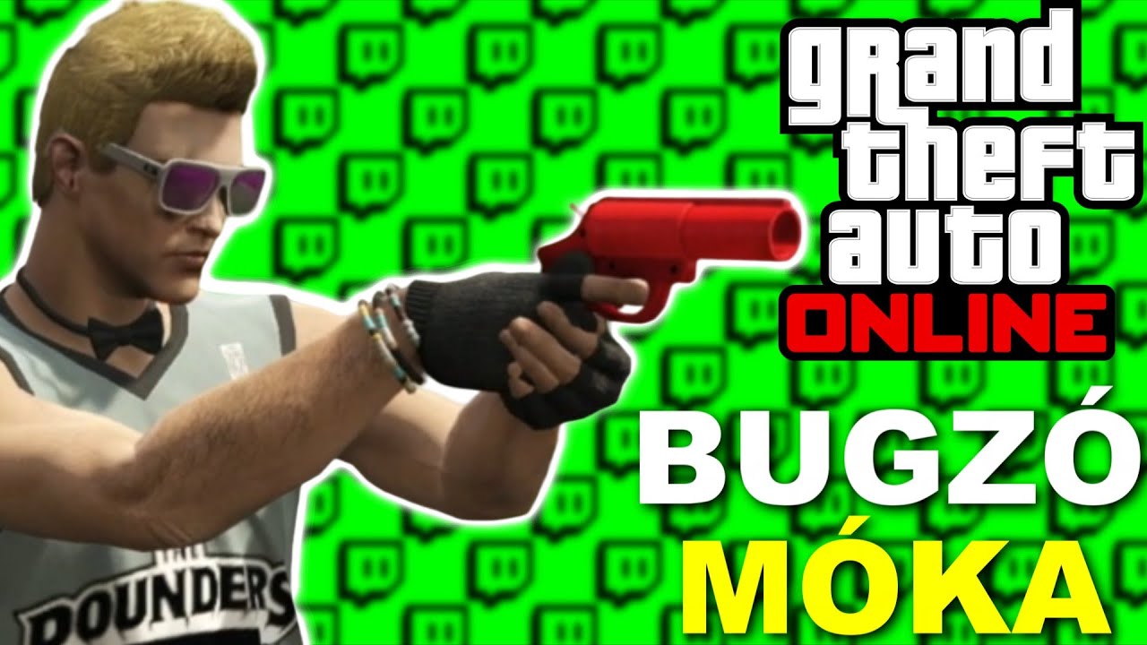 BUGZÓ MÓKA | GTA Online
