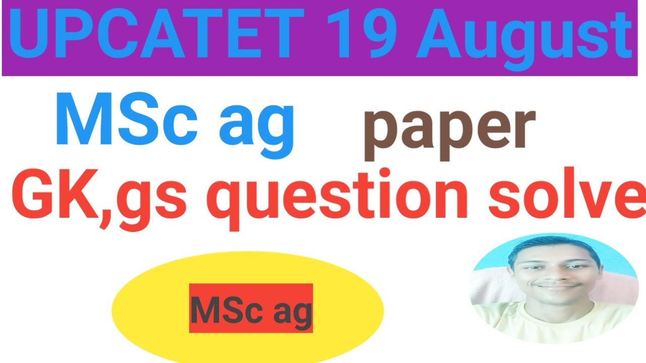 UPCATET MSc ag 19 August 2020 question papers solved
