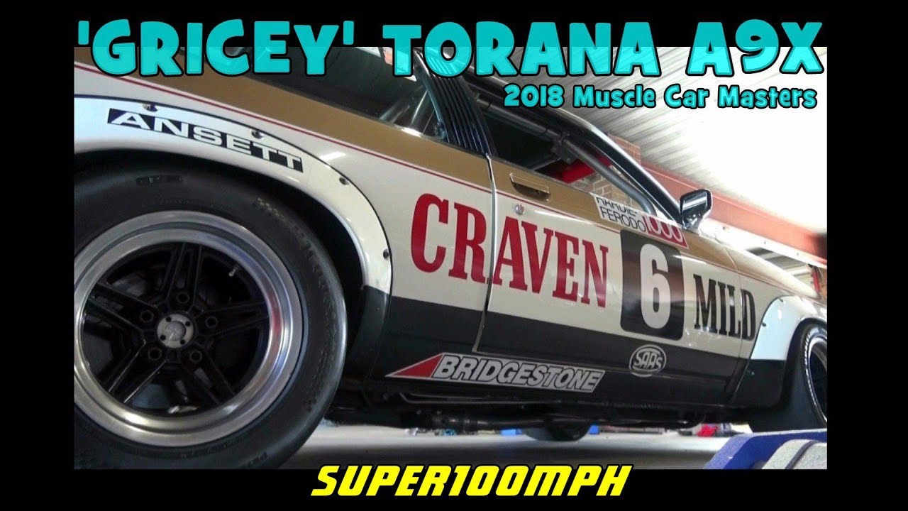 'GRICEY' TORANA A9X 2018 Muscle Car Masters