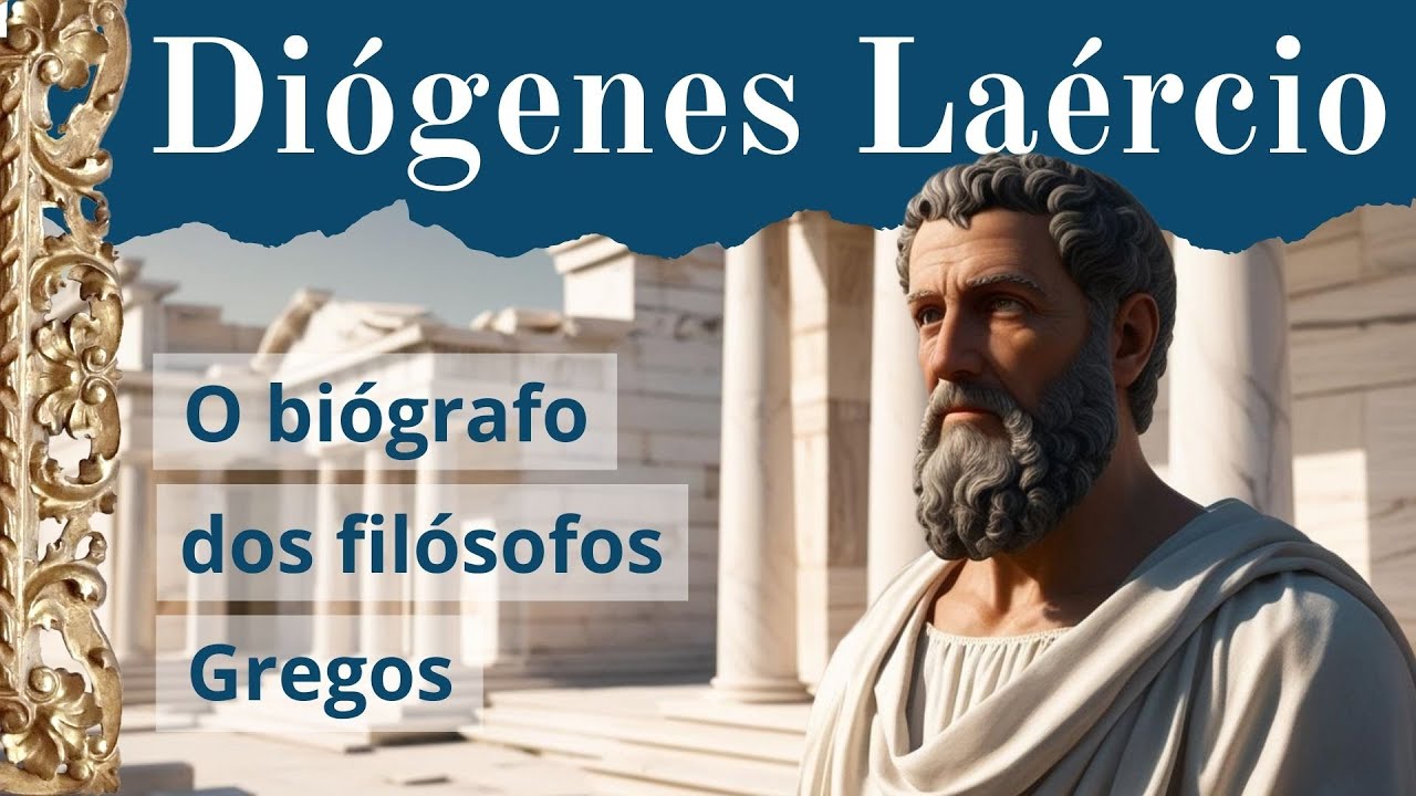 Diógenes Laércio e a sua grande obra Vidas e Doutrinas dos Filósofos Ilustres