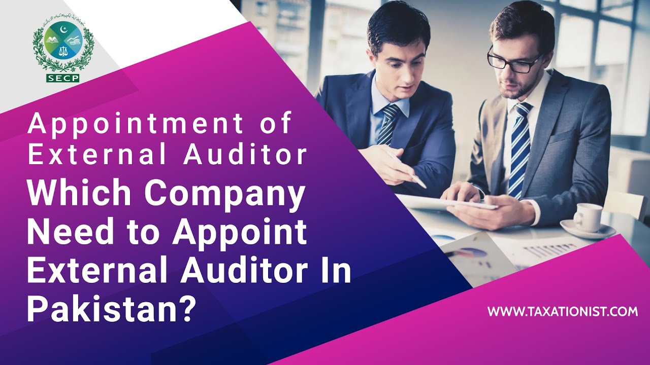Which Company Need to Appoint External Auditor In Pakistan? | Statutory External Auditor Appointment