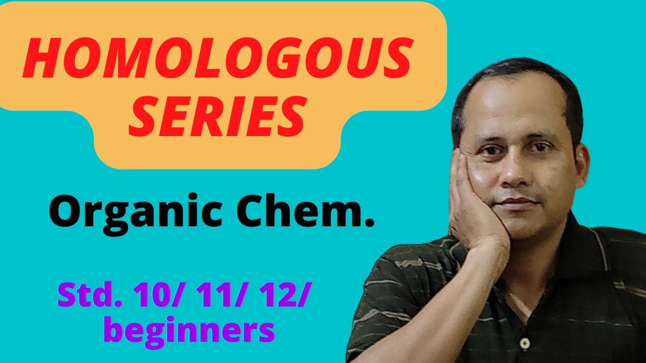 Homologous Series, Homologues, Organic Chemistry, class 10/ 11/ 12/ beginners,