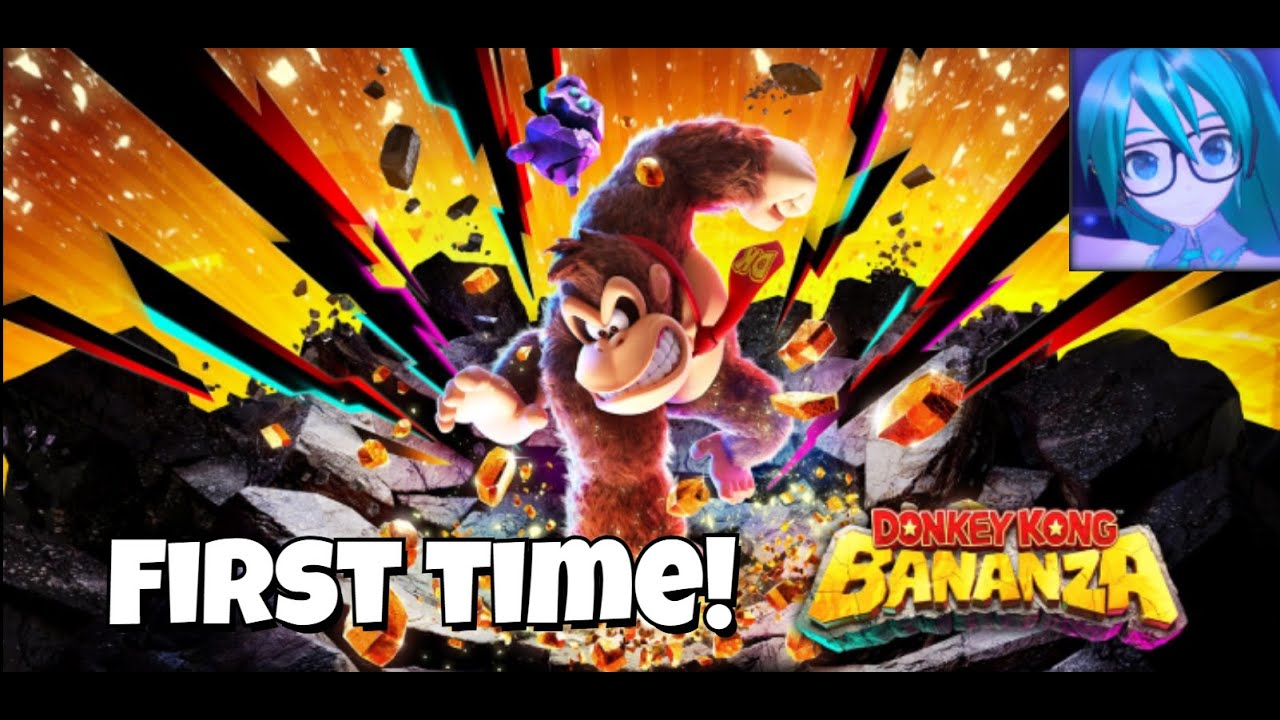 Bananza'ing it! First time playing!! | DonkeyKongBananza | NaokiMiku