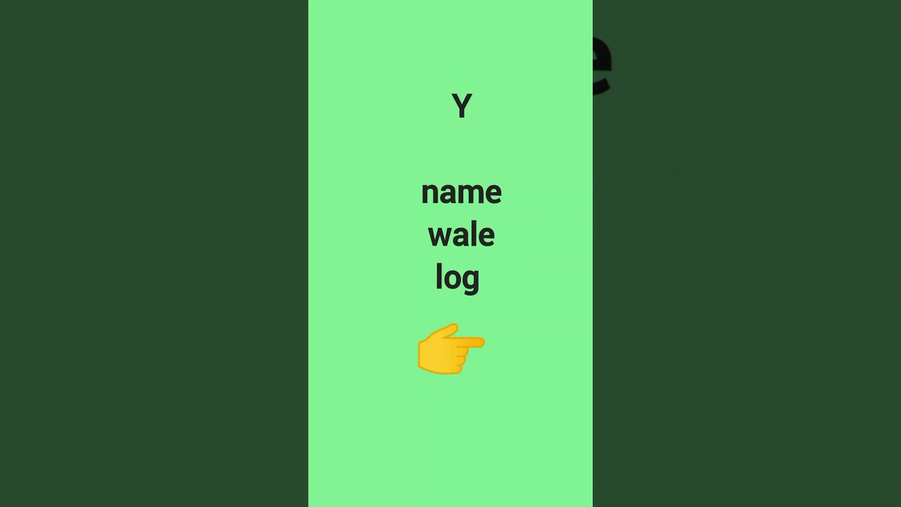 y name ke log ke bare m...☺️