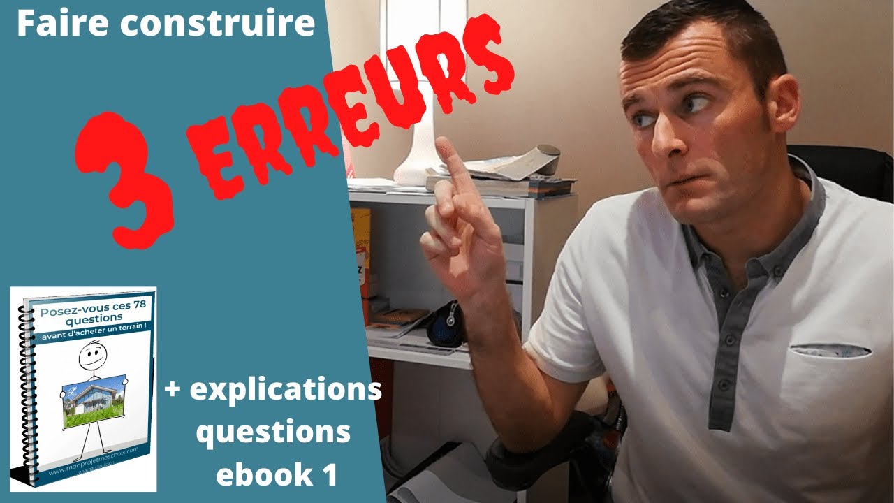 Par où commencer un PROJET de construction de maison ?  [& Exemples/Explications Ebook n°1]
