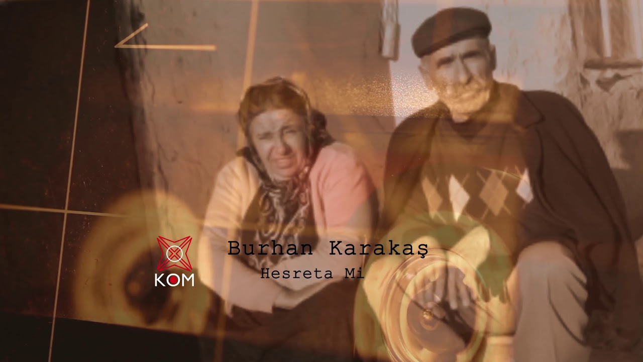 Burhan Karakaş - Hesreta Mi