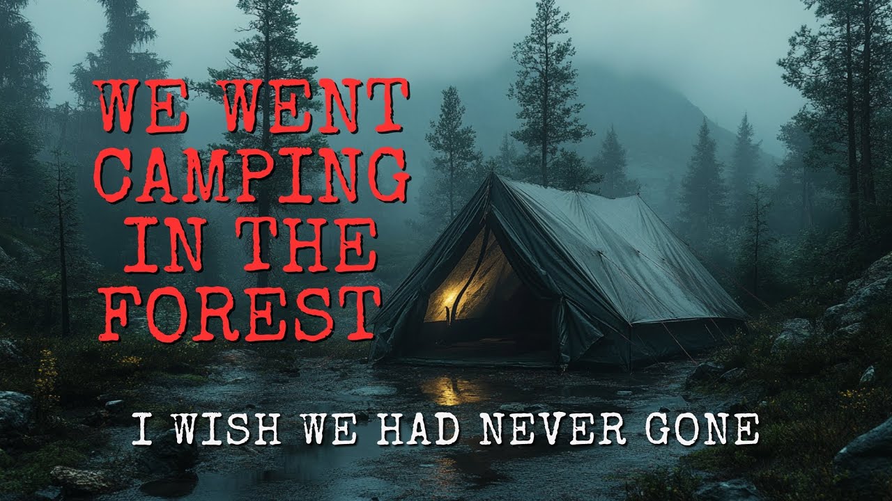 True Camping Horror Story | Something Followed Us Out of the Forest #horrorstories  #creepypasta