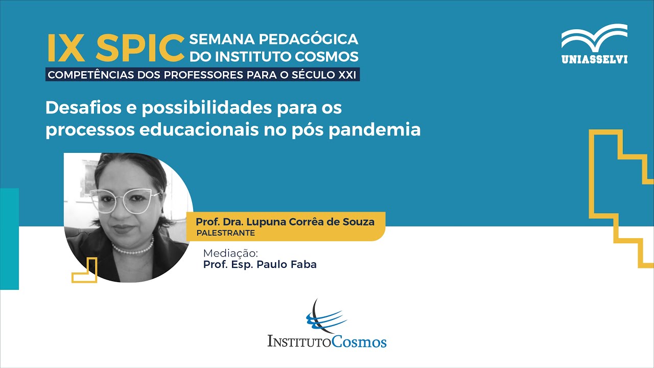 DESAFIOS E POSSIBILIDADES PARA OS PROCESSOS EDUCACIONAIS NO PÓS  PANDEMIA