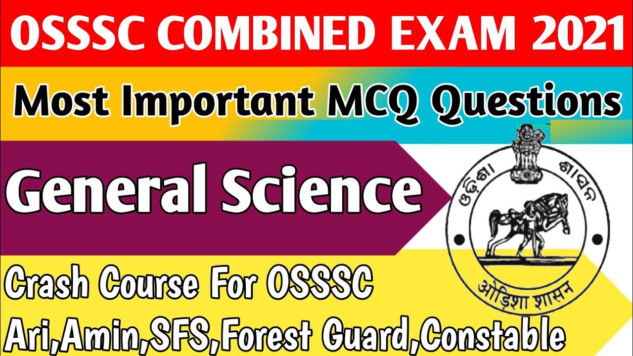 General Science//Previous Year Questions//OSSSC ARI AMIN SFS FG EC Class//OSSSC EXAM 2021//