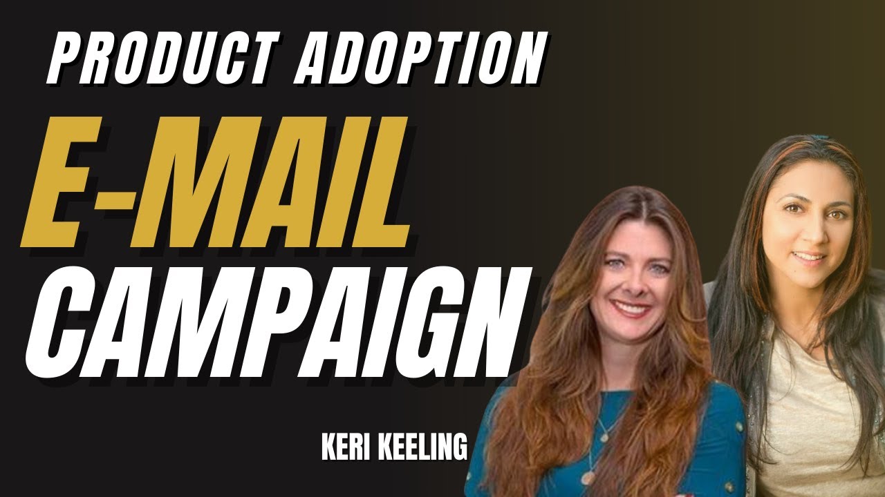 How to Increase PRODUCT ADOPTION with EMAIL CAMPAIGNS