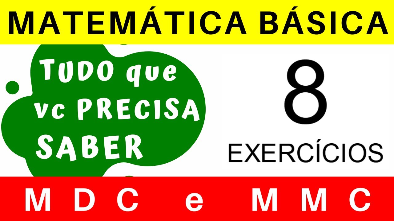 MATEM&Aacute;TICA B&Aacute;SICA 💡 MDC e MMC