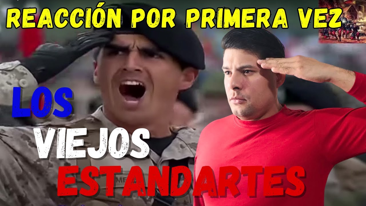 ( REACCIONO ) - POR PRIMERA VEZ - HIMNO EJERCITO DE CHILE - LOS VIEJOS ESTANDARTES -💂‍♀️👮‍♂️