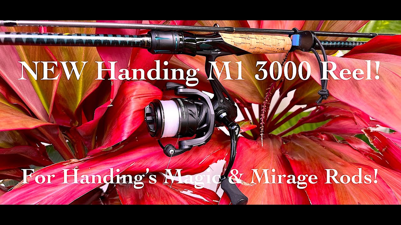HANDING M1 3K Reel For my HANDING Magic & Mirage Shadow Rods!