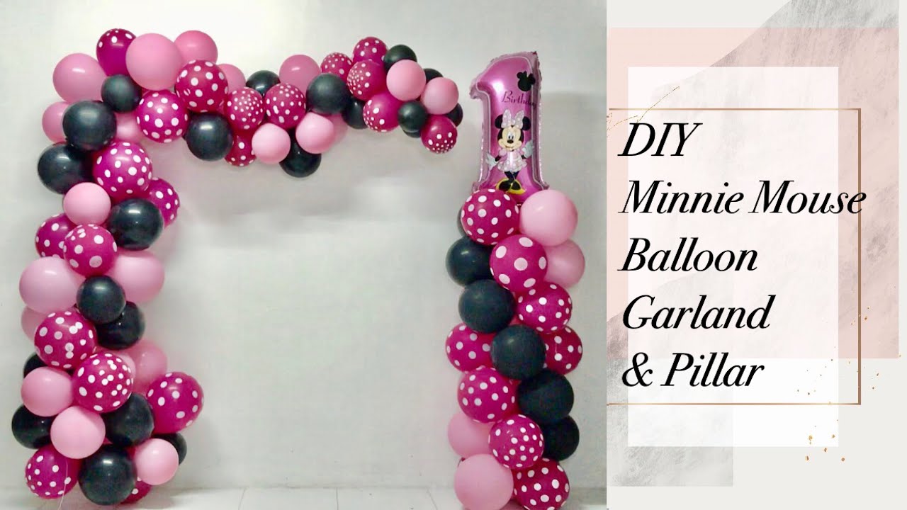 Diy Minnie Mouse Balloon Garland & Pillar