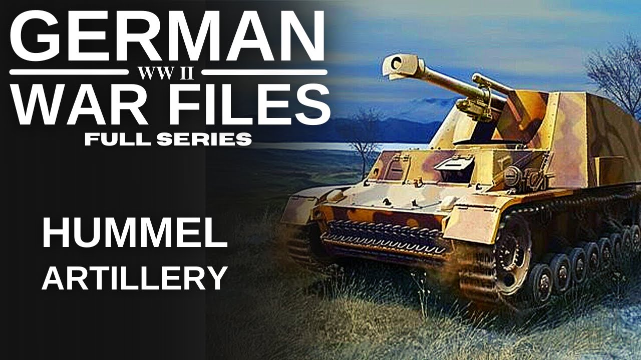 World War 2 | German War Files | Hummel Mobile Artillery