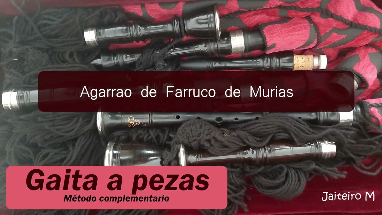 Gaita a pezas. Agarrao de Farruco de Murias