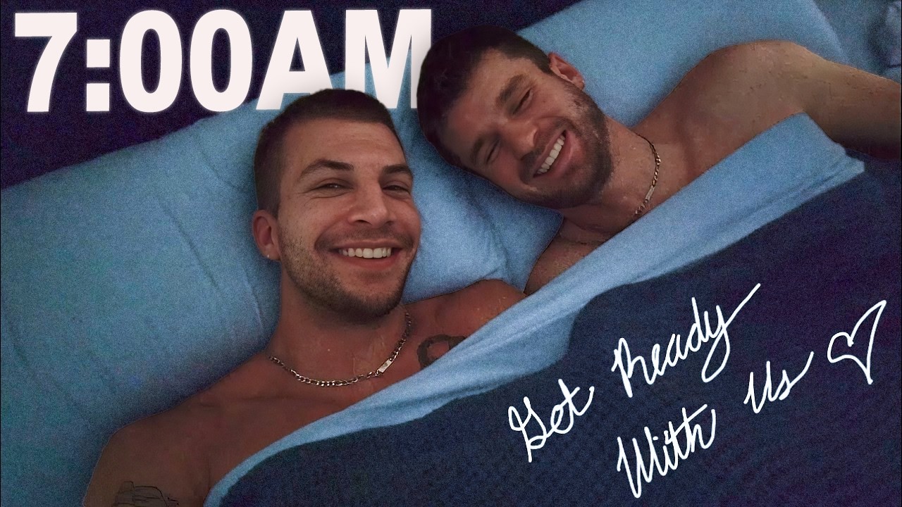 Our ACTUAL Morning Routine as a Couple (GRWM) ☀️👬 | Vlog 4