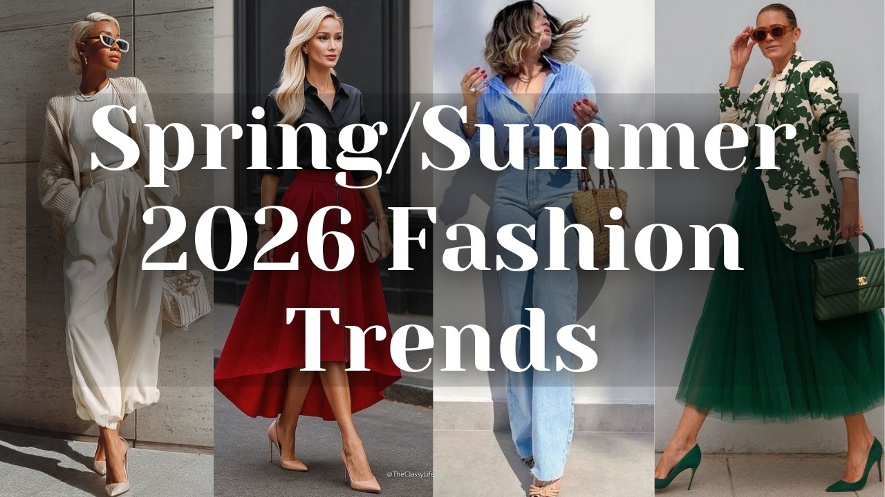 The Boldest Spring/Summer 2026 Trends You Can&rsquo;t Ignore!