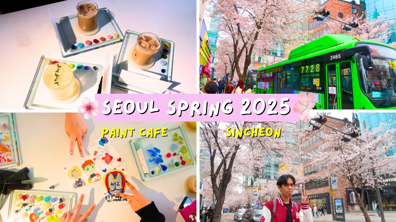 🌸 South Korea, Seoul Spring 2025 🌸 - Painting cafe & Sincheon, Yonsei University
