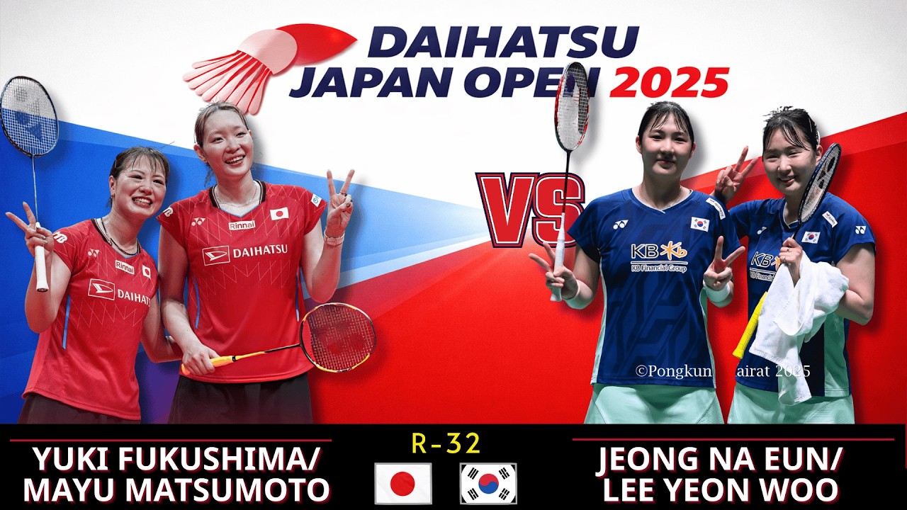 [Japan Open 2025] 정나은/이연우 vs 후쿠시마 유키/마츠모토 마유 | 여자복식 R32 하이라이트