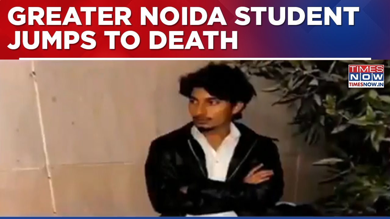 Greater Noida Student Dies After Jumping From 4th Floor; Probe On; Witnesses Questioned