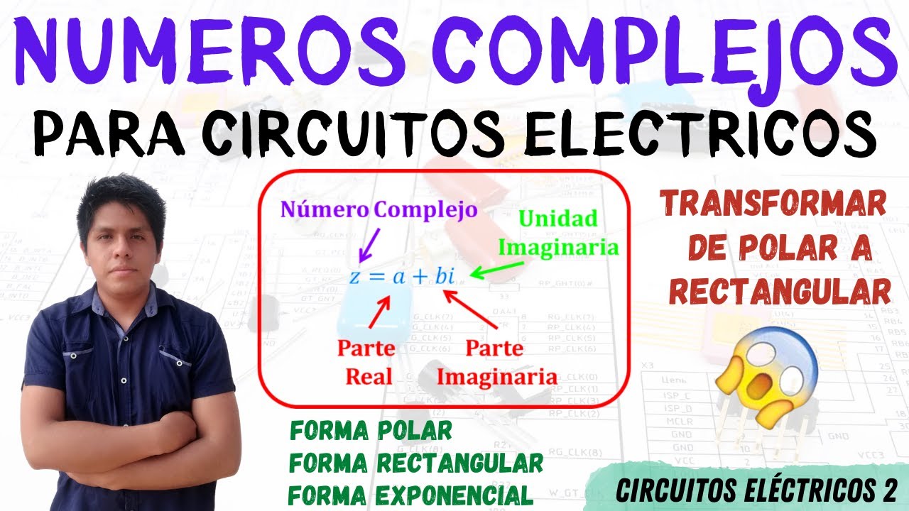 NUMEROS COMPLEJOS en CIRCUITOS de CORRIENTE ALTERNA😱Convertir NUMERO COMPLEJO de RECTANGULAR a POLAR