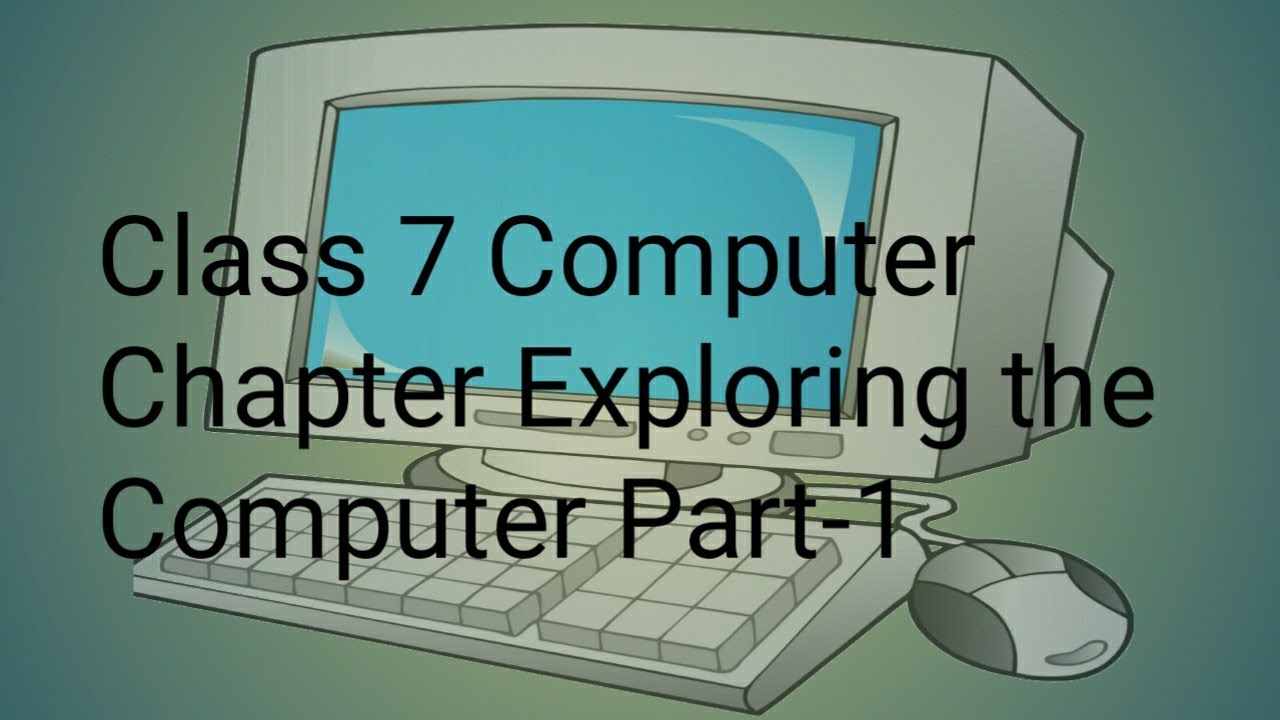 Exploring computer part 1