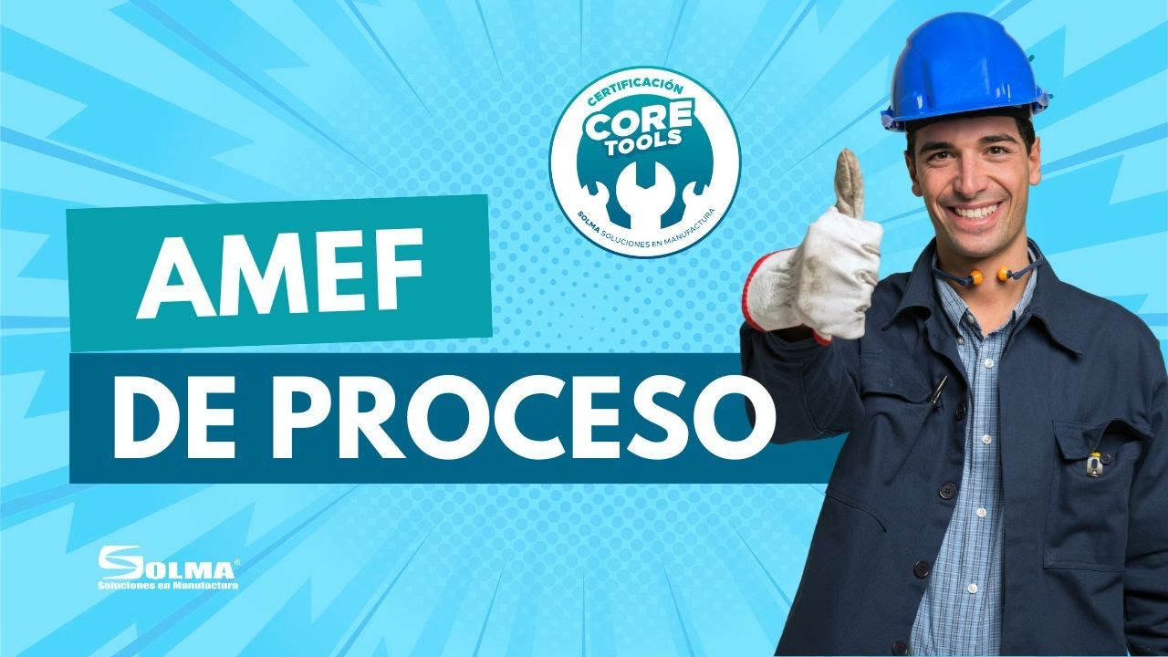 Core Tools: AMEF de Proceso con Ejemplo Pr&aacute;ctico en Inyecci&oacute;n de Pl&aacute;stico