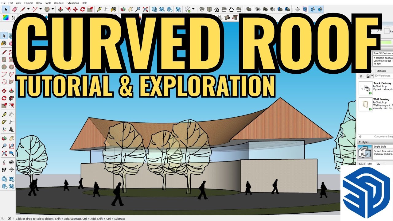 SKETCHUP BEGINNER | HOW TO MAKE A CURVED ROOF IN SKETCHUP