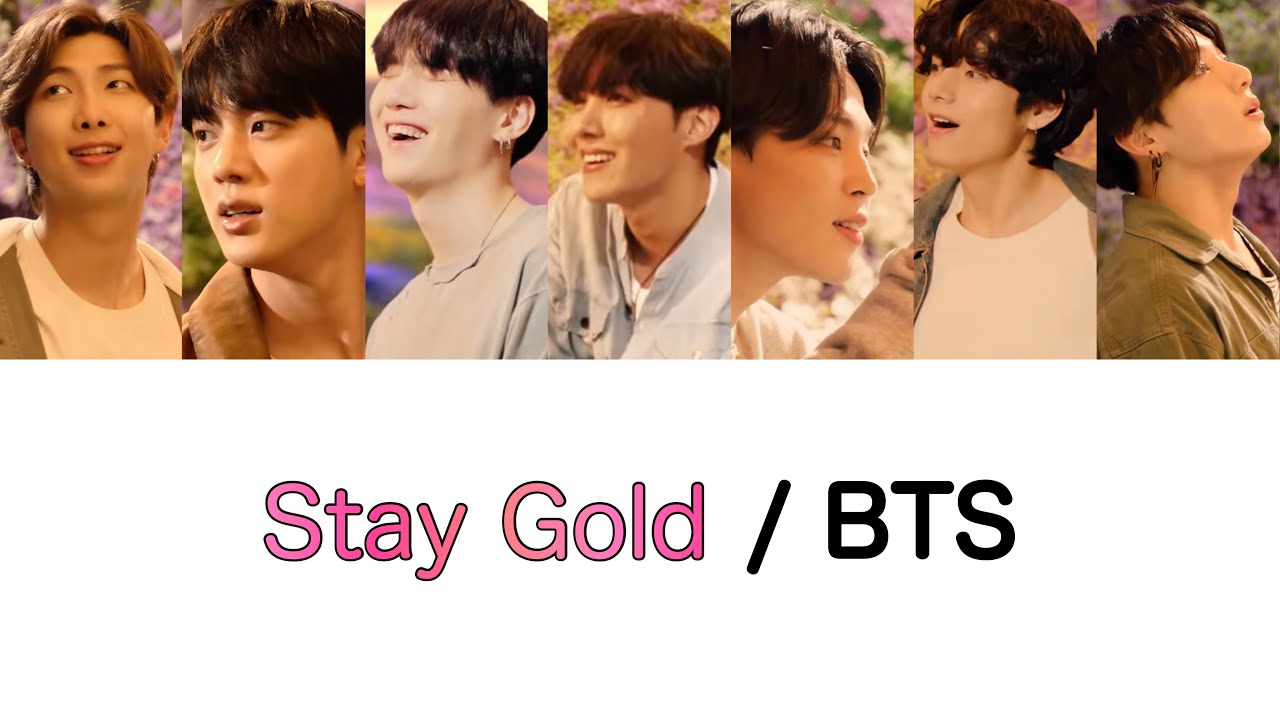 【カナルビ｜日本語字幕｜歌割り】Stay Gold - BTS (방탄소년단)｜歌詞｜パート分け｜防弾少年団