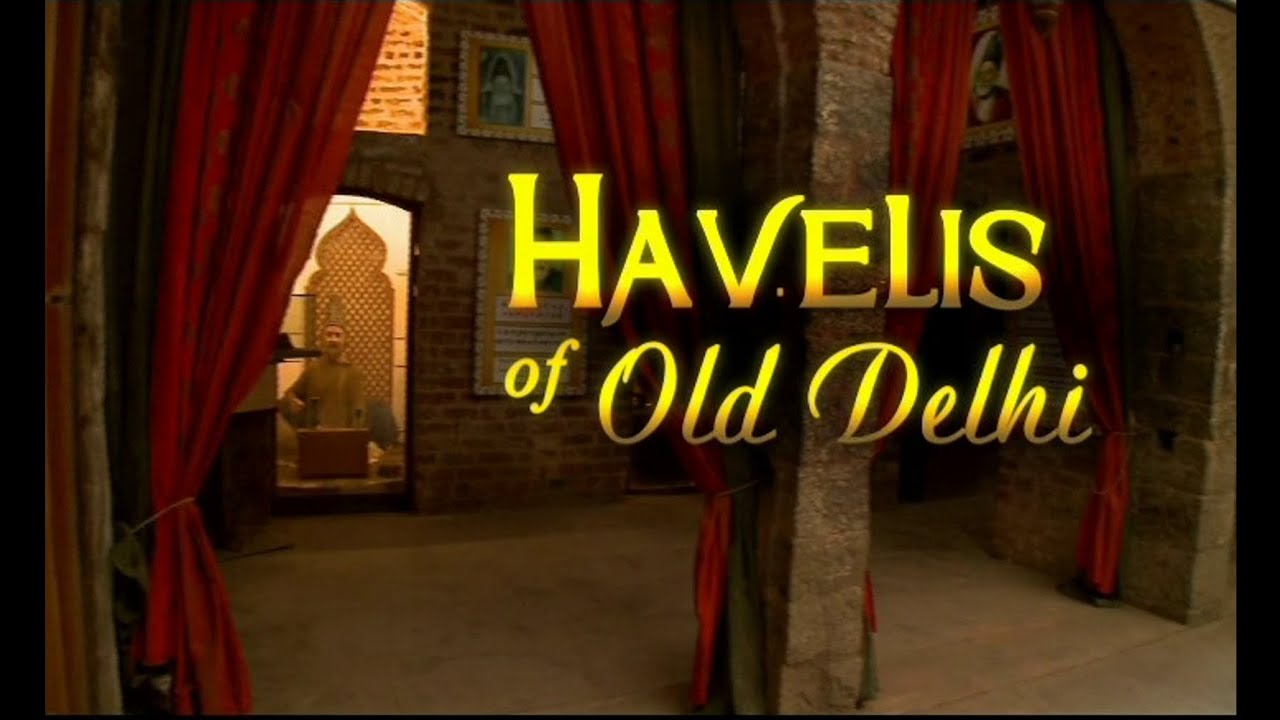 Art Talk - Havelis of Old Delhi