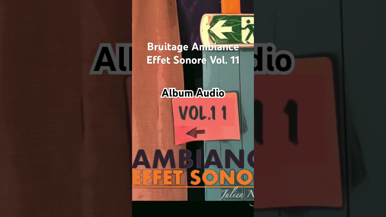 Teaser Album : Bruitage Ambiance Effet Sonore Vol. 11  #soundeffects   #sons  #sonorisation