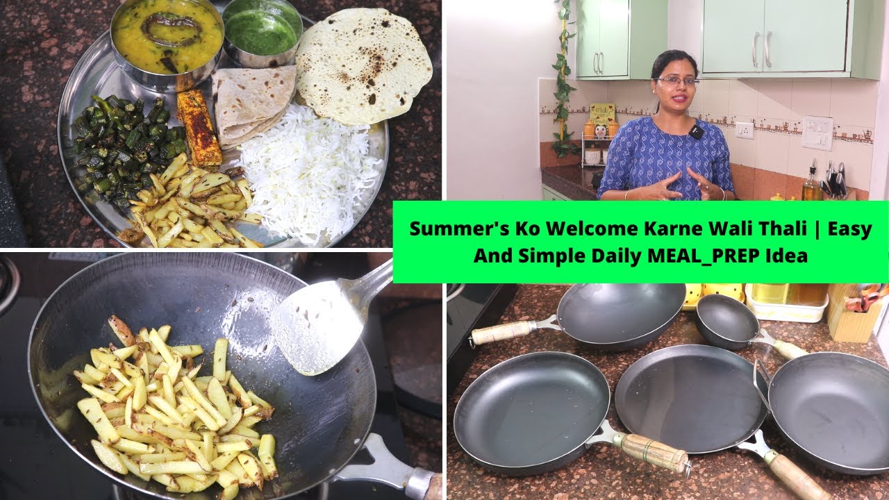 इतने सारे नए बर्तन....Summer's Ko Welcome Karne Wali Thali | Easy And Simple Daily MEAL-PREP Idea