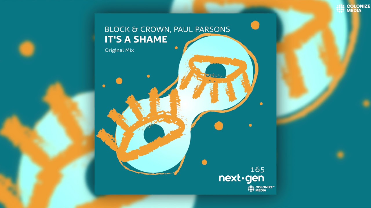 Block & Crown, Paul Parsons - It's A Shame