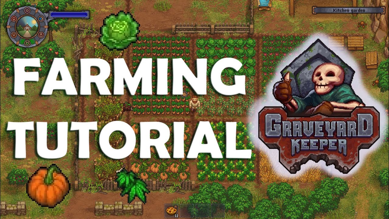 COMPLETE FARMING GUIDE - Graveyard Keeper
