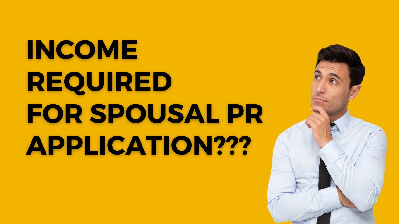 Do you need specific income for Canada' spousal sponsorship PR application?