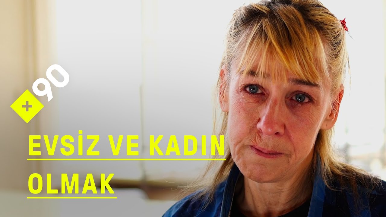Evsiz ve kadın olmak | 