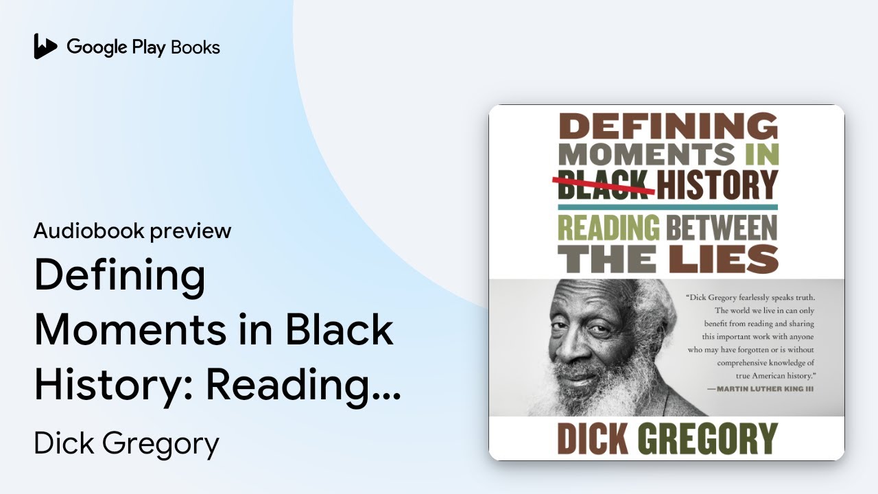 Defining Moments in Black History: Reading&hellip; by Dick Gregory &middot; Audiobook preview