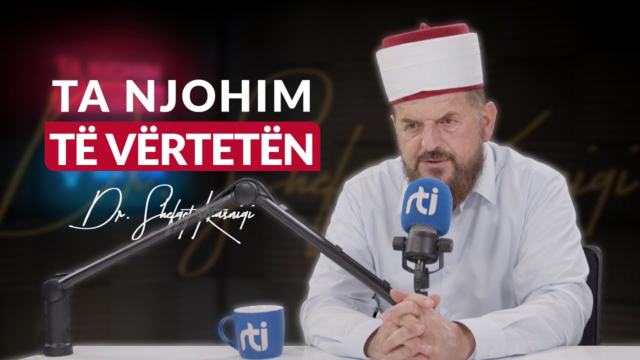 [13 Gusht 2024] Radio - 'Ta njohim të vërtetën' - Dr. Shefqet Krasniqi
