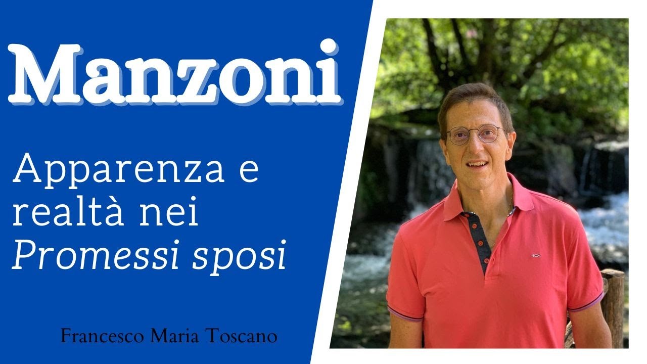 Manzoni: apparenza e realtà nei 