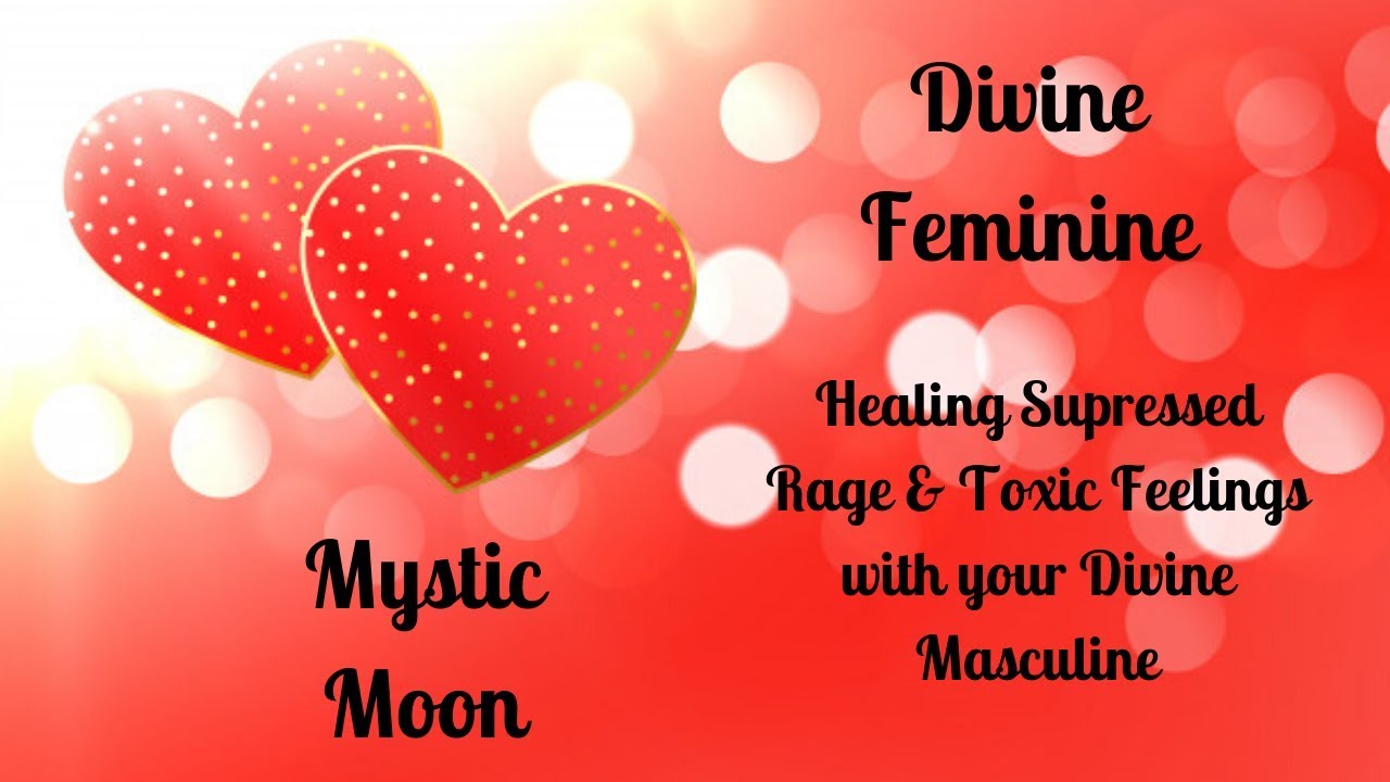 Divine Feminine Messages for Healing Rage & Toxicity on the Journey - Timeless Energies